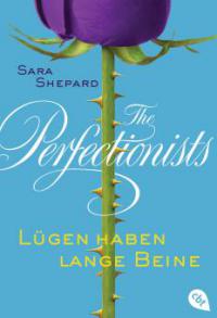 The Perfectionists - Lügen haben lange Beine - Sara Shepard