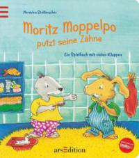 Moritz Moppelpo putzt seine Zähne - Hermien Stellmacher