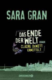 Das Ende der Welt - Sara Gran