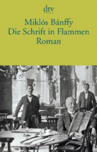 Die Schrift in Flammen - Miklós Bánffy