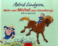 Mehr von Michel aus Lönneberga - Astrid Lindgren, Björn Berg