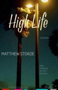 High Life - Matthew Stokoe