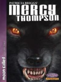 Patricia Briggs' Mercy Thompson: Moon Called, Volume 2 - David Lawrence