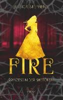 Fire - Prinzessin der Shetoken - Jessica Stephens