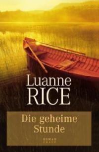 Die geheime Stunde - Luanne Rice
