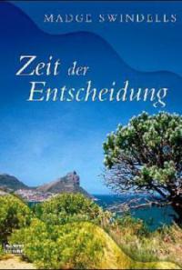 Zeit der Entscheidung - Madge Swindells