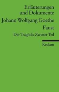 Johann Wolfgang Goethe 'Faust', Der Tragödie Zweiter Teil - Johann Wolfgang von Goethe