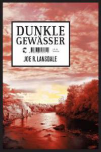 Dunkle Gewässer - Joe R. Lansdale
