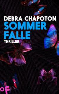 Sommerfalle - Debra Chapoton