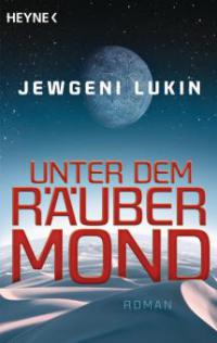 Unter dem Räubermond - Jewgeni Lukin