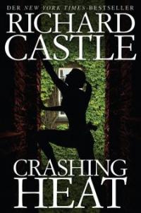 Castle 10: Crashing Heat - Drückende Hitze - Richard Castle