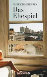 Das Ehespiel - Kate Christensen