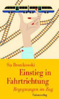 Einstieg in Fahrtrichtung - Sia Bronikowski