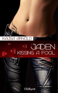 Jaden - Kissing a fool - Kajsa Arnold