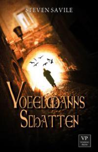 Vogelmanns Schatten - Steven Savile