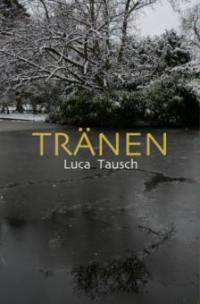 TRÄNEN - Luca Tausch