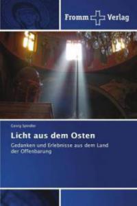 Licht aus dem Osten - Georg Spindler