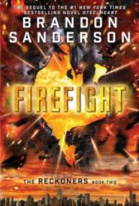 The Reckoners - Firefight - Brandon Sanderson