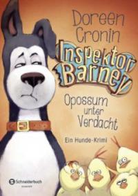 Inspektor Barney - Opossum unter Verdacht - Doreen Cronin