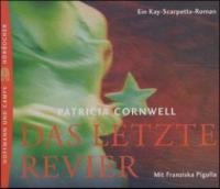 Das letzte Revier. 6 CDs - Patricia Cornwell