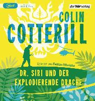 Dr. Siri und der explodierende Drache, 1 MP3-CD - Colin Cotterill