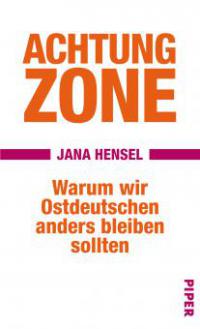 Achtung Zone - Jana Hensel