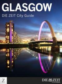 Glasgow - DIE ZEIT City Guide - Die Zeit