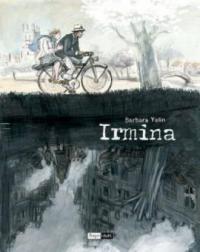Irmina - Barbara Yelin