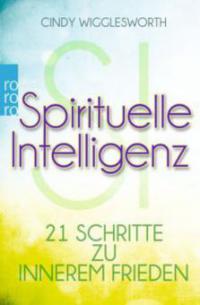Spirituelle Intelligenz - Cindy Wigglesworth