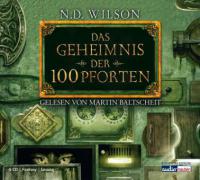 Das Geheimnis der 100 Pforten - N. D. Wilson