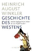 Geschichte des Westens - Heinrich August Winkler