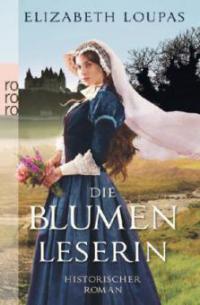 Die Blumenleserin - Elizabeth Loupas