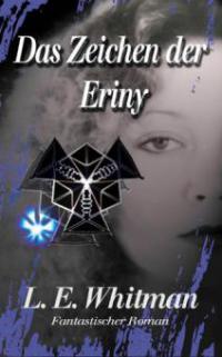 Das Zeichen der Eriny - Lara Elaina Whitman