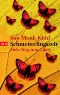 Schmetterlingszeit - Sue Monk Kidd