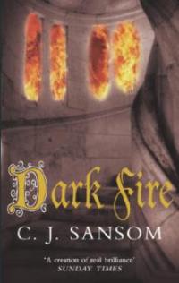 Dark Fire - Christopher J. Sansom
