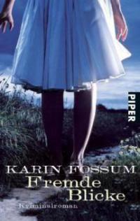 Fremde Blicke - Karin Fossum