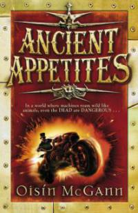 Ancient Appetites - Oisin Mcgann