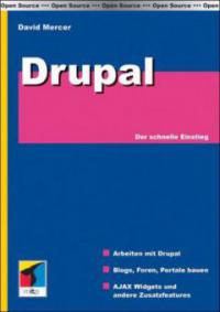 Drupal - Der schnelle Einstieg - David Mercer