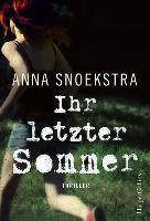 Ihr letzter Sommer - Anna Snoekstra