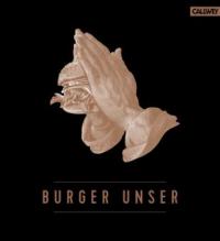 Burger Unser - Hubertus Tzschirner, Thomas Vilgis, Nicolas Lecloux, Nils Jorra