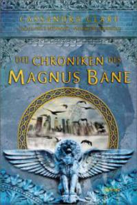 Die Chroniken des Magnus Bane - Maureen Johnson, Sarah Rees Brennan, Cassandra Clare