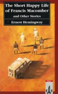 The Short Happy Life of Francis Macomber and Other Stories - Ernest Hemingway