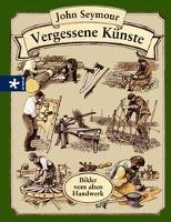 Vergessene Künste - John Seymour