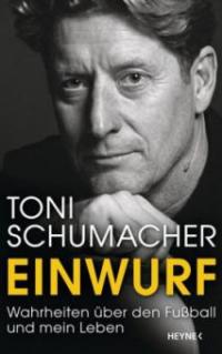 Einwurf - Harald (Toni) Schumacher