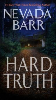 Hard Truth (Anna Pigeon Mysteries, Book 13) - Nevada Barr