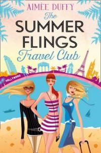 The Summer Flings Travel Club - Aimee Duffy