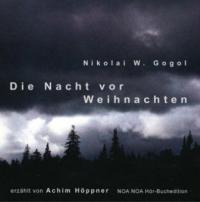 Die Nacht vor Weihnachten, 2 Audio-CDs - Nikolai Wassiljewitsch Gogol