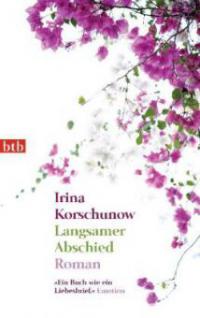 Langsamer Abschied - Irina Korschunow