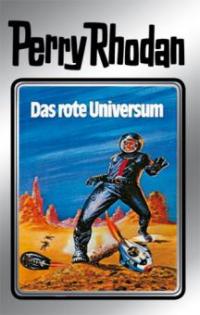 Perry Rhodan 9: Das rote Universum (Silberband) - Kurt Mahr, Clark Darlton, K. H. Scheer