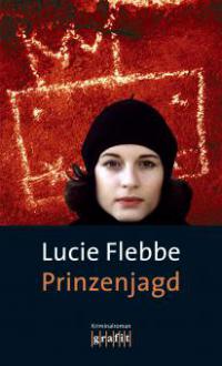 Prinzenjagd - Lucie Flebbe